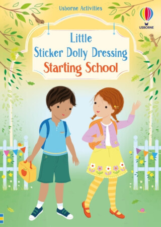 Little Sticker Dolly Dressing Starting School - Fiona Watt
