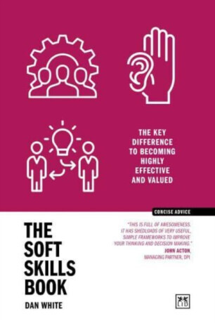 The Soft Skills Book - Dan White