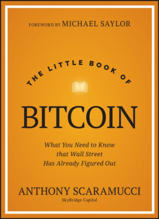 The Little Book of Bitcoin - Anthony  Scaramucci
