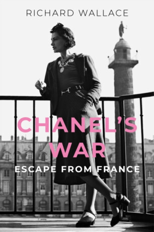 Chanel's War - Richard Wallace