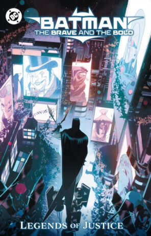 Batman: The Brave and the Bold: Legends of Justice - Kyle Starks, Gabriel Hardman