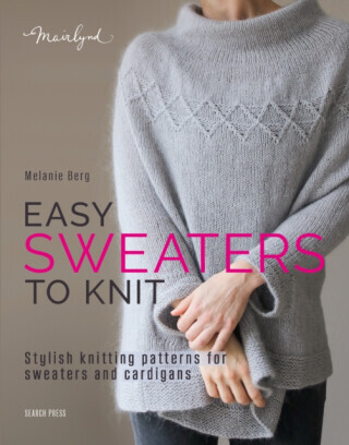 Easy Sweaters to Knit - Melanie Berg