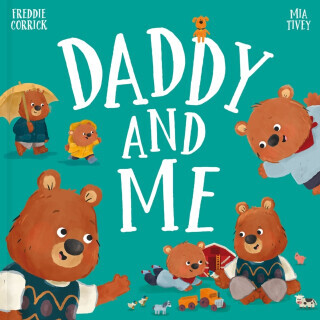 Daddy and Me - Freddie Corrick