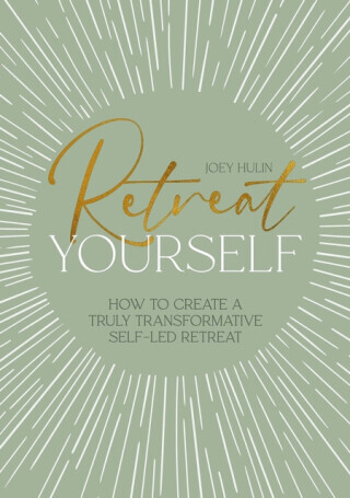 Retreat Yourself - Joey Hulin