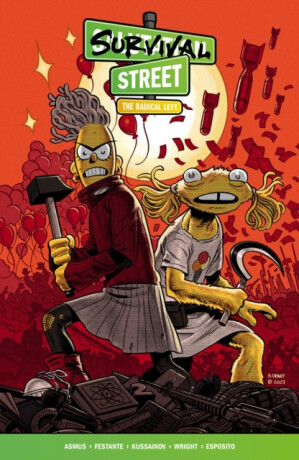 Survival Street Volume 2: The Radical Left - Jim Festante, Abylay Kussainov, James Asmus