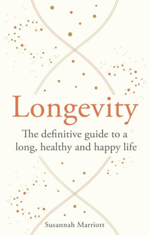 Longevity - Susannah Marriott