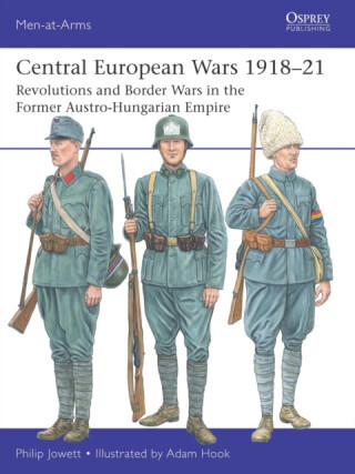 Central European Wars 1918â€“21 - Philip Jowett