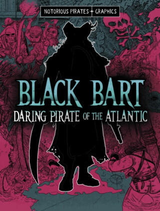 Black Bart, Daring Pirate of the Atlantic - Jessica Gunderson