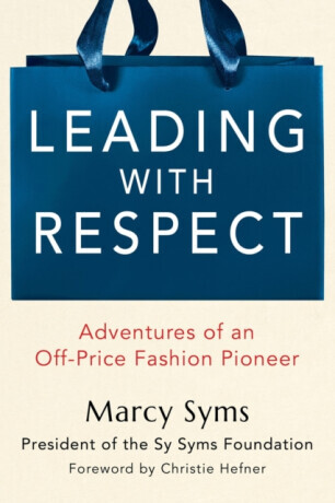Leading with Respect - Marcy Syms