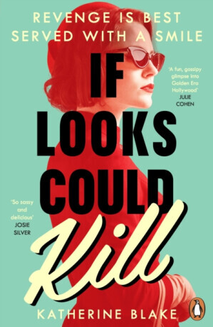 If Looks Could Kill - Katherine Blake