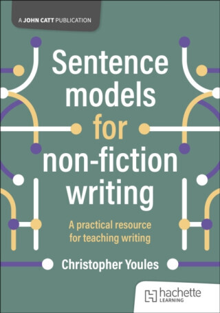 Sentence models for non-fiction writing - Christopher Youles