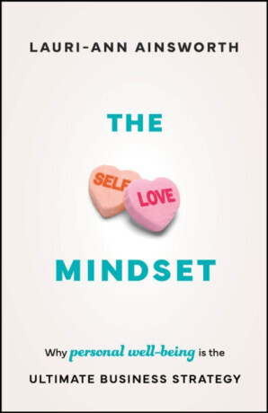 The Self-Love Mindset - Lauri-Ann Ainsworth