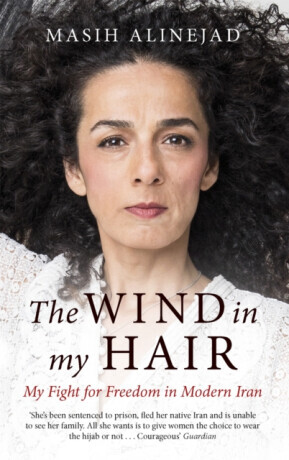 The Wind in My Hair - Masih Alinejad