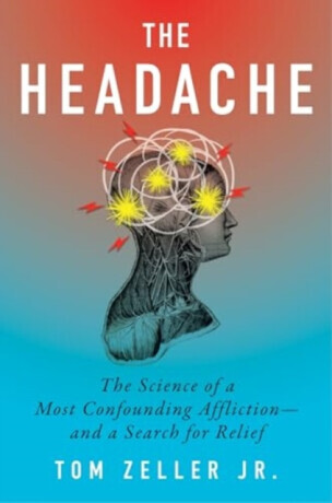 The Headache - Tom Zeller Jr.