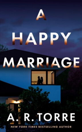 A Happy Marriage - A. R. Torre