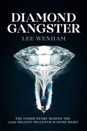 Diamond Gangster - Joseph Cusack, Lee Wenham