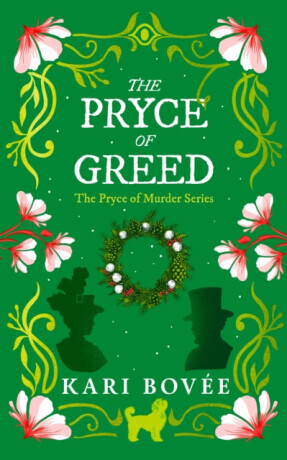 The Pryce of Greed - Kari Bovee