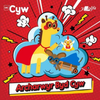 Archarwyr Byd Cyw - Anni Llyn