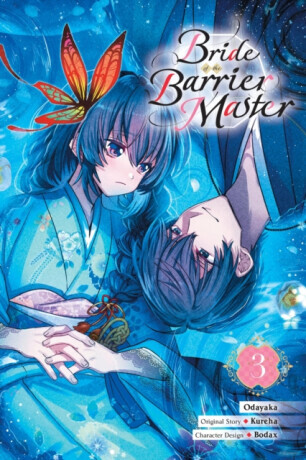 Bride of the Barrier Master, Vol. 3 (manga) - Bodax, Odayaka Odayaka, Kureha Kureha