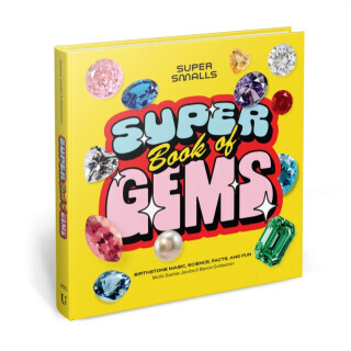 Super Smalls Super Book of Gems - Bianca Gottesman, Maria Duenas Jacobs
