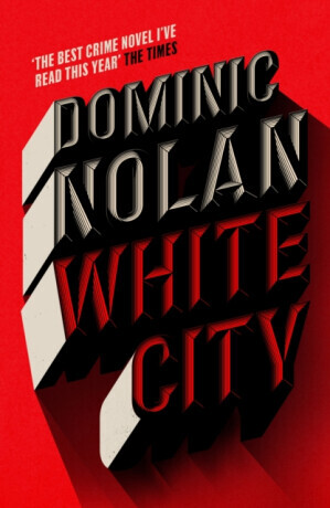 White City - Nolan Dominic