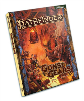 Pathfinder RPG Guns & Gears (Remastered) (P2) - Logan Bonner, Mark Seifter, Jessica Catalan, Andrew D. Geels, Steven Hammond, Sen H.H.S., Michael Sayr