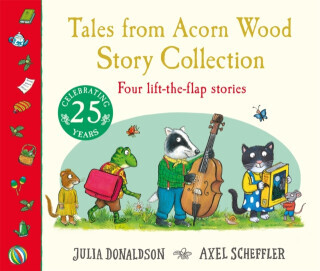Tales from Acorn Wood: Story Collection - Julia Donaldsonová
