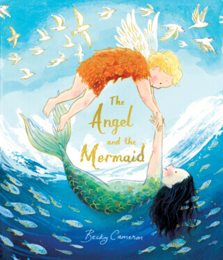 The Angel and the Mermaid - Becky Cameron
