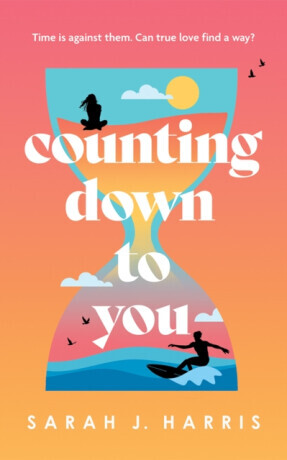 Counting Down to You - Sarah J. Harris