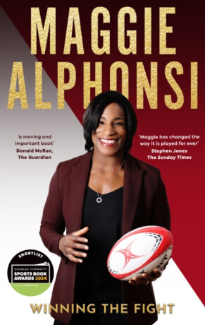 Maggie Alphonsi: Winning the Fight - Gavin Mairs, Maggie Alphonsi