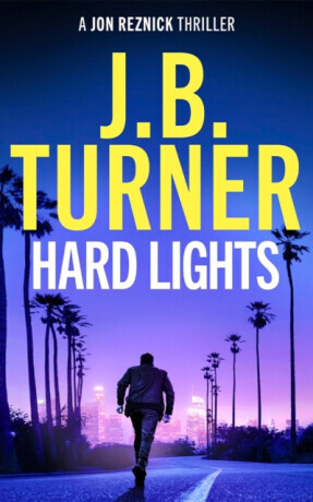 Hard Lights - J. B. Turner