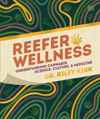 Reefer Wellness - Riley Dr. Kirk