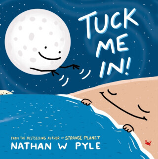 Tuck Me In - Nathan W. Pyle