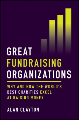 Great Fundraising Organizations - Alan  Clayton
