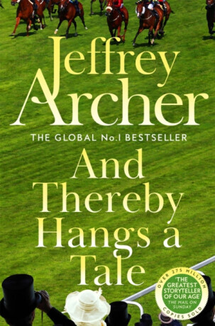 And Thereby Hangs A Tale - Jeffrey Archer