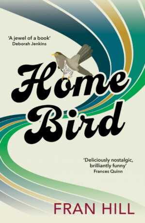 Home Bird - Fran Hill