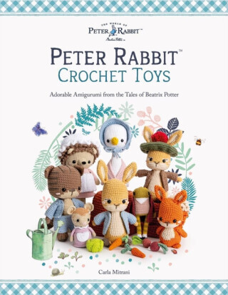 Peter Rabbitâ„¢ Crochet Toys - Carla  Mitrani