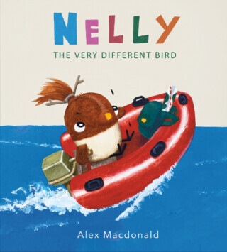 Nelly the Very Different Bird - Alex Macdonald