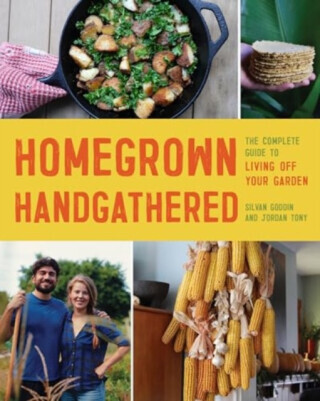 Homegrown Handgathered - Jordan Tony, Silvan Goddin