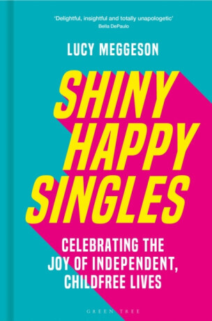 Shiny Happy Singles - Lucy Meggeson
