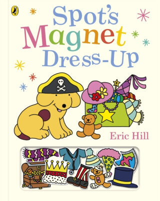 Spotâ€™s Magnet Dress-Up - Eric Hill
