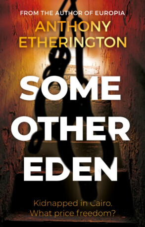 Some Other Eden - Anthony Etherington