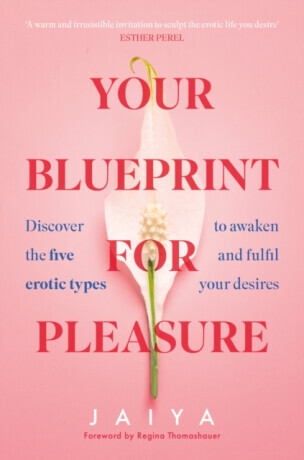 Your Blueprint for Pleasure - Jaiya