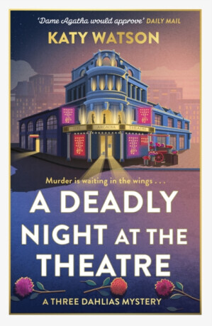 A Deadly Night at the Theatre - Katy Watson