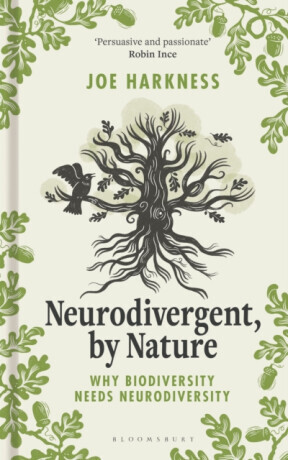 Neurodivergent, By Nature - Joe Harkness