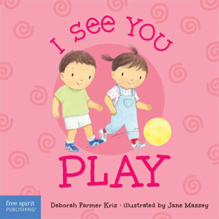 I See You Play - Deborah Farmer Kris