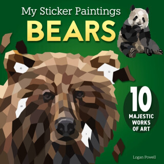 My Sticker Paintings: Bears - Logan Powell