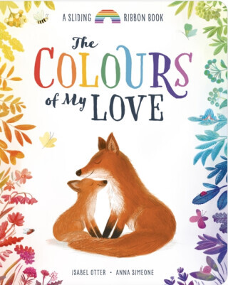 The Colours of My Love - Isabel Otter