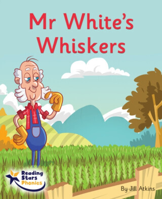 Mr White's Whiskers - Jill Atkins
