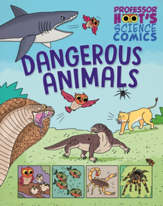 Professor Hoot's Science Comics: Dangerous Animals - Greta Birch